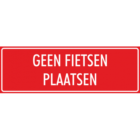 'Geen fietsen plaatsen' bordjes (rood)