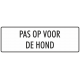 'Pas op voor de hond' stickers (wit)