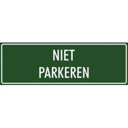 'Niet parkeren' bordjes (groen)