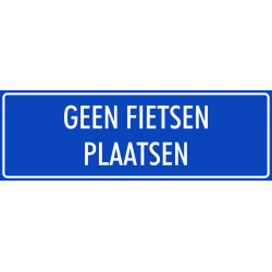 'Geen fietsen plaatsen' bordjes (blauw
