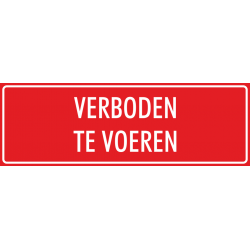 'Verboden te voeren' bordjes (rood)