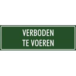 'Verboden te voeren' bordjes (groen)